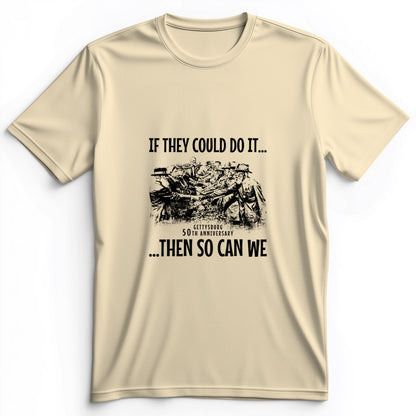 If They Could Do It Premium Tee