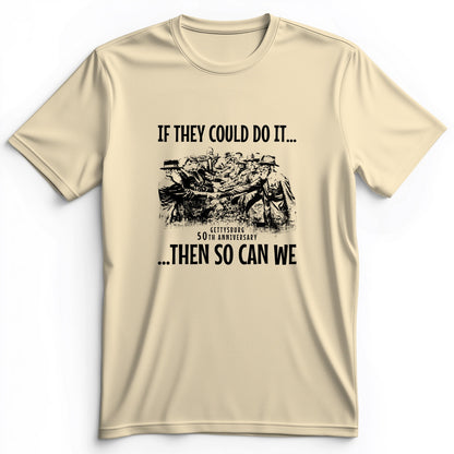 If They Could Do It Premium Tee