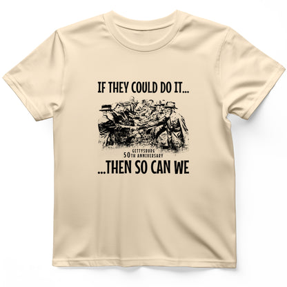 If They Could Do It T-Shirt