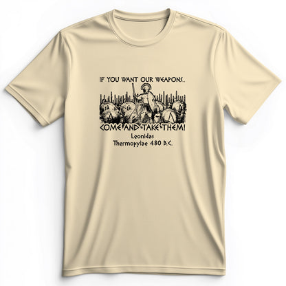 If You Want Our Weapons Premium Tee