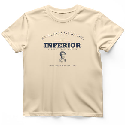 Inferior Without Your Consent T-Shirt