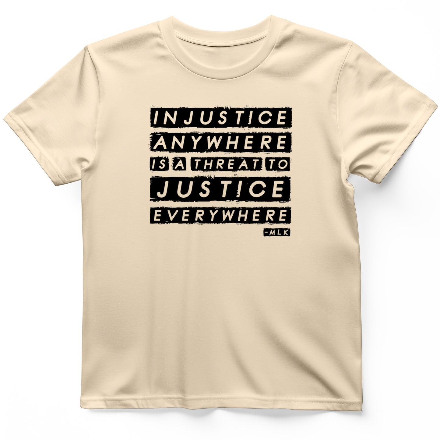 Injustice Anywhere T-Shirt