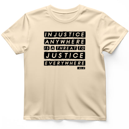 Injustice Anywhere T-Shirt
