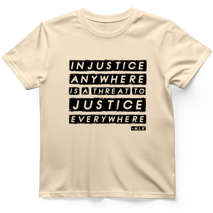 Injustice Anywhere T-Shirt
