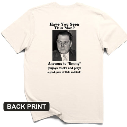 Jimmy Hoffa Back Print T-Shirt