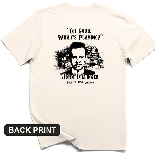 John Dillinger Let's Go To Movies Back Print T-Shirt