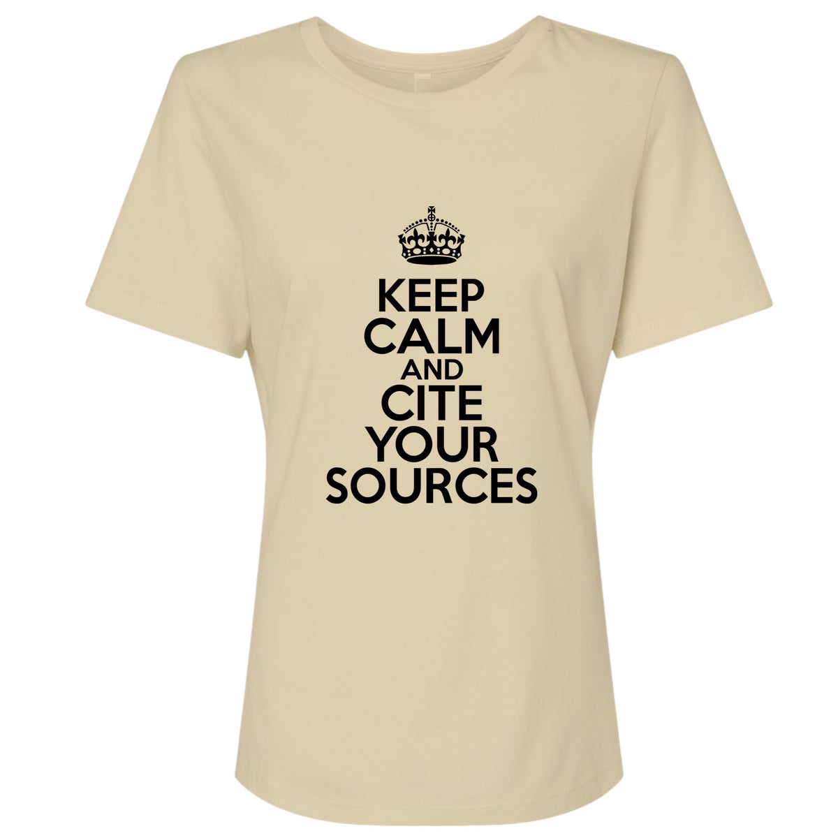 Keep Calm and Cite Your Sources Women's T-Shirt
