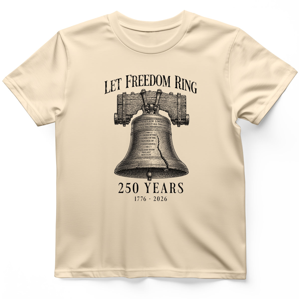 Let Freedom Ring 250 T-Shirt