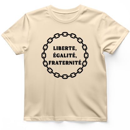 Liberte Egalite Fraternite T-Shirt