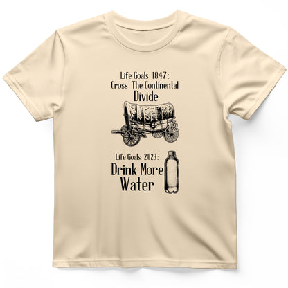 Life Goals T-Shirt