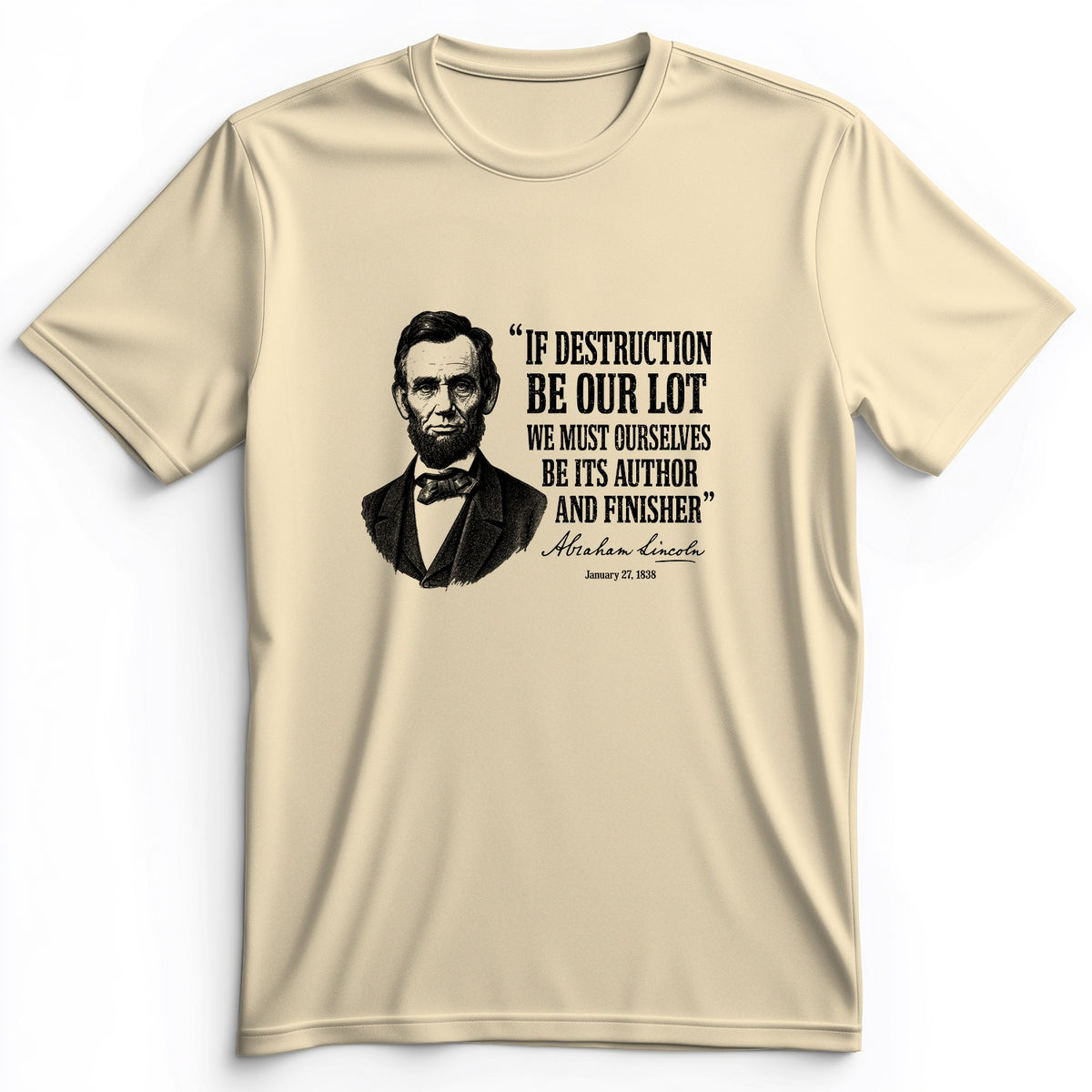 Lincoln If Destruction Be Our Lot Premium Tee