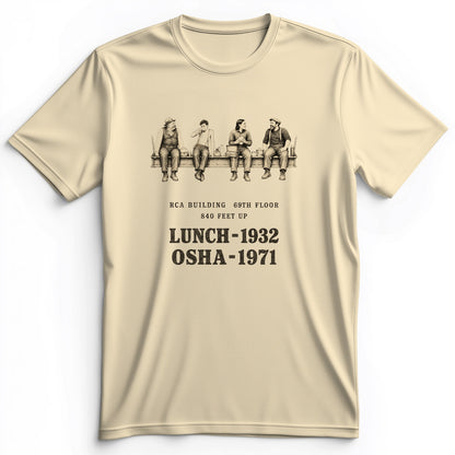 Lunch 1932 OSHA 1971 Premium Tee