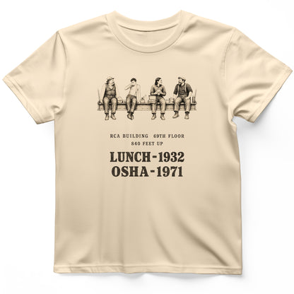 Lunch 1932 OSHA 1971 T-Shirt
