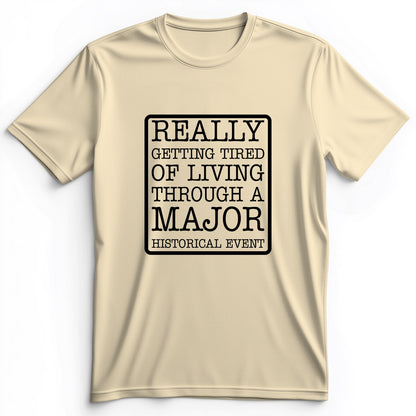 Major Historical Event Premium Tee