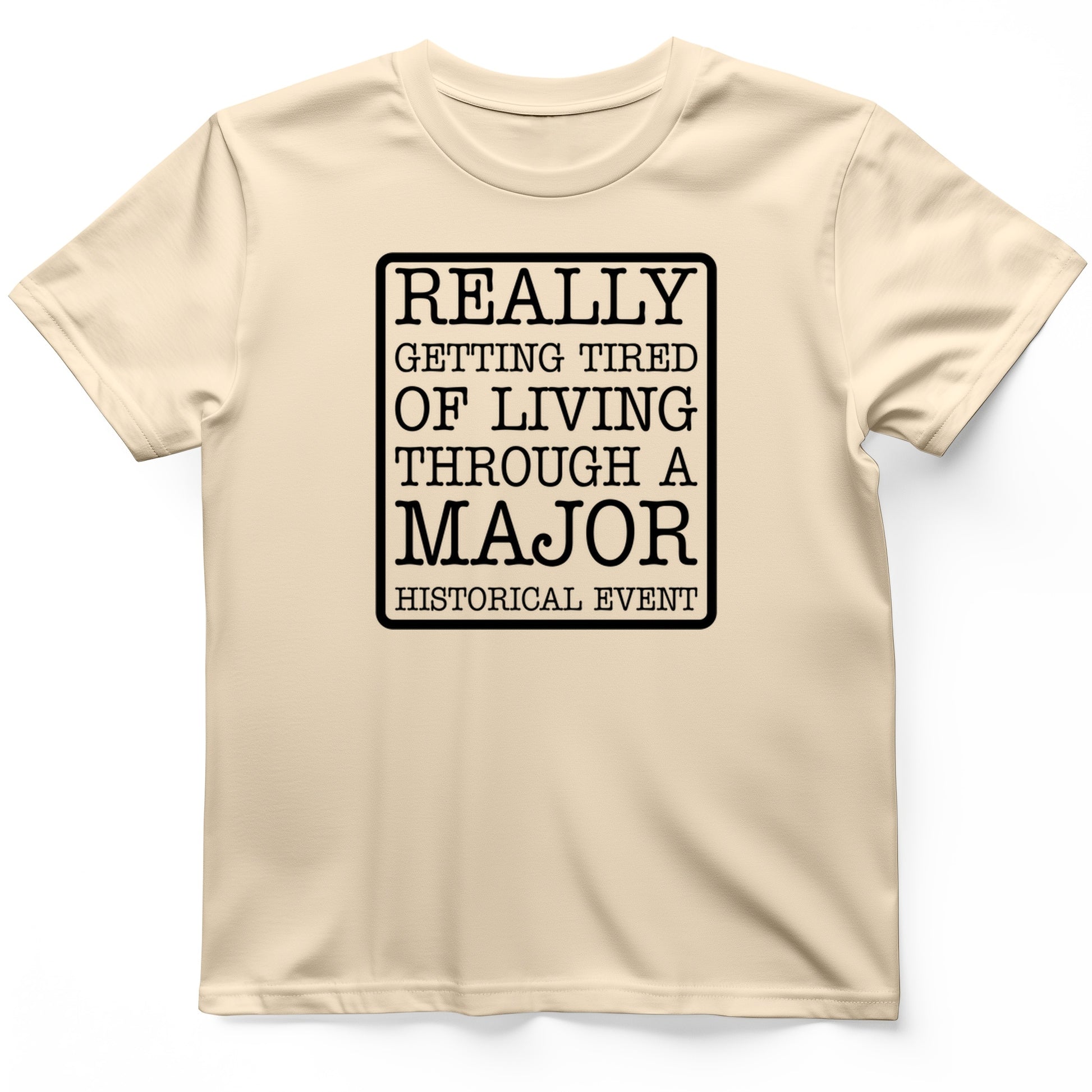 Major Historical Event T-Shirt