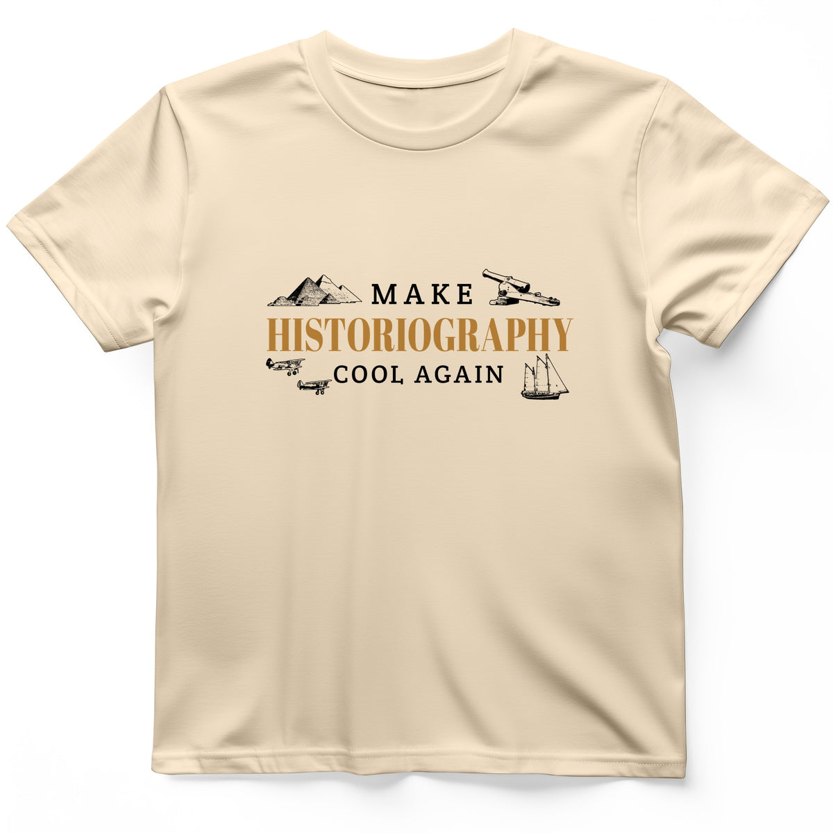 Make Historiography Cool Again T-Shirt