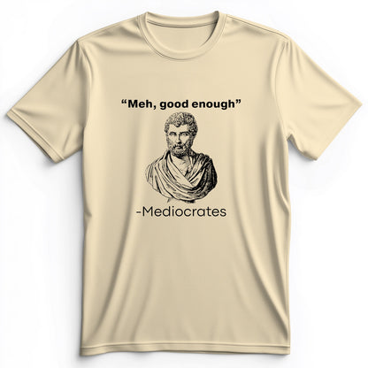 Mediocrates Premium Tee