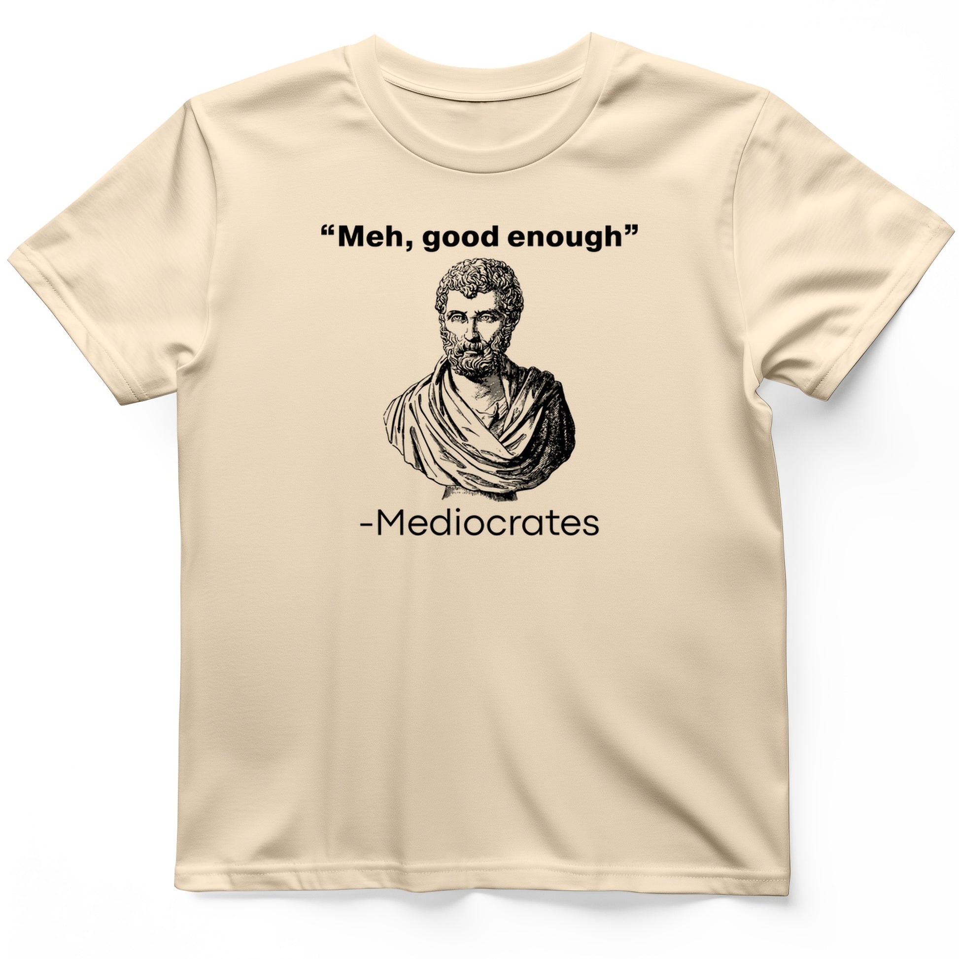 Mediocrates T-Shirt