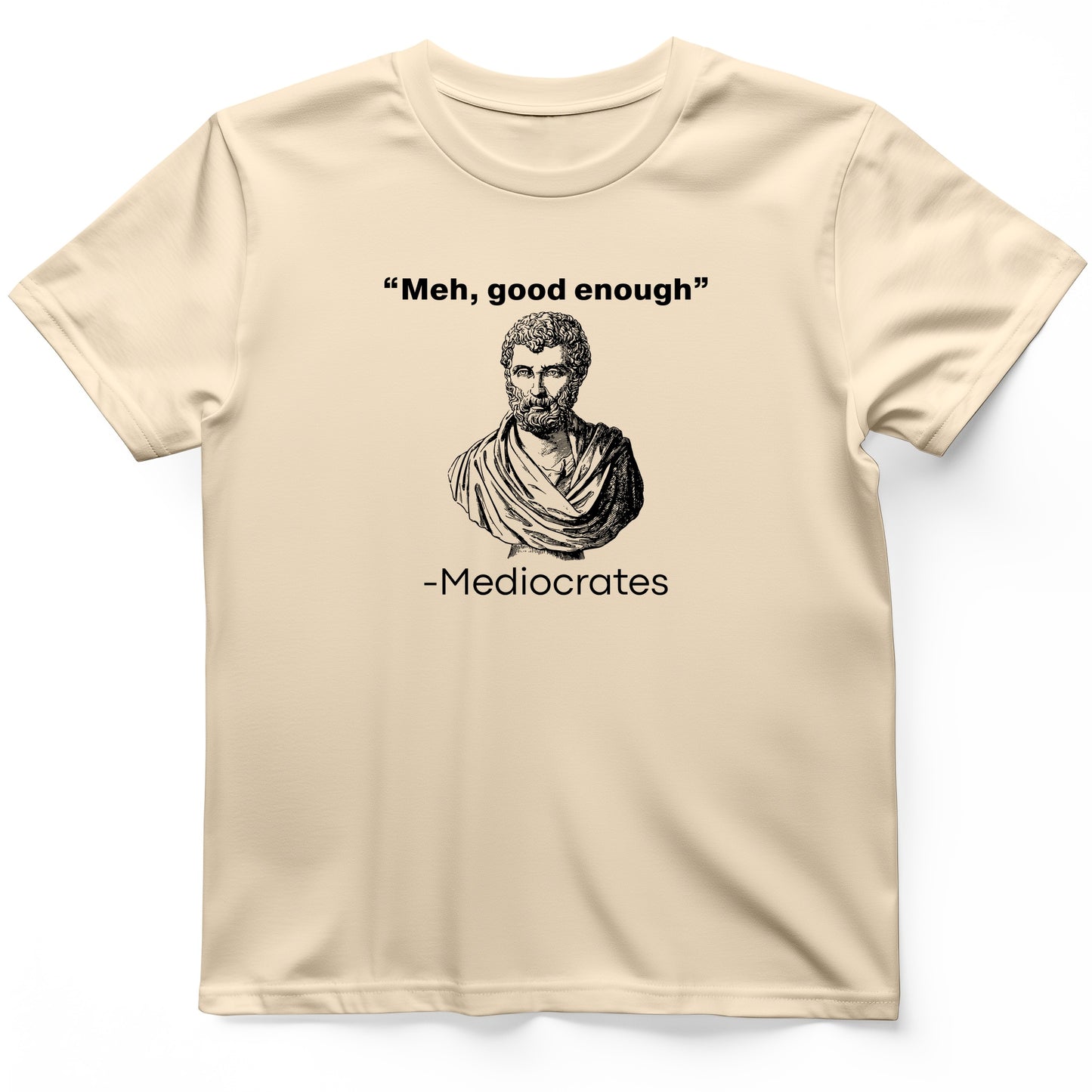 Mediocrates T-Shirt