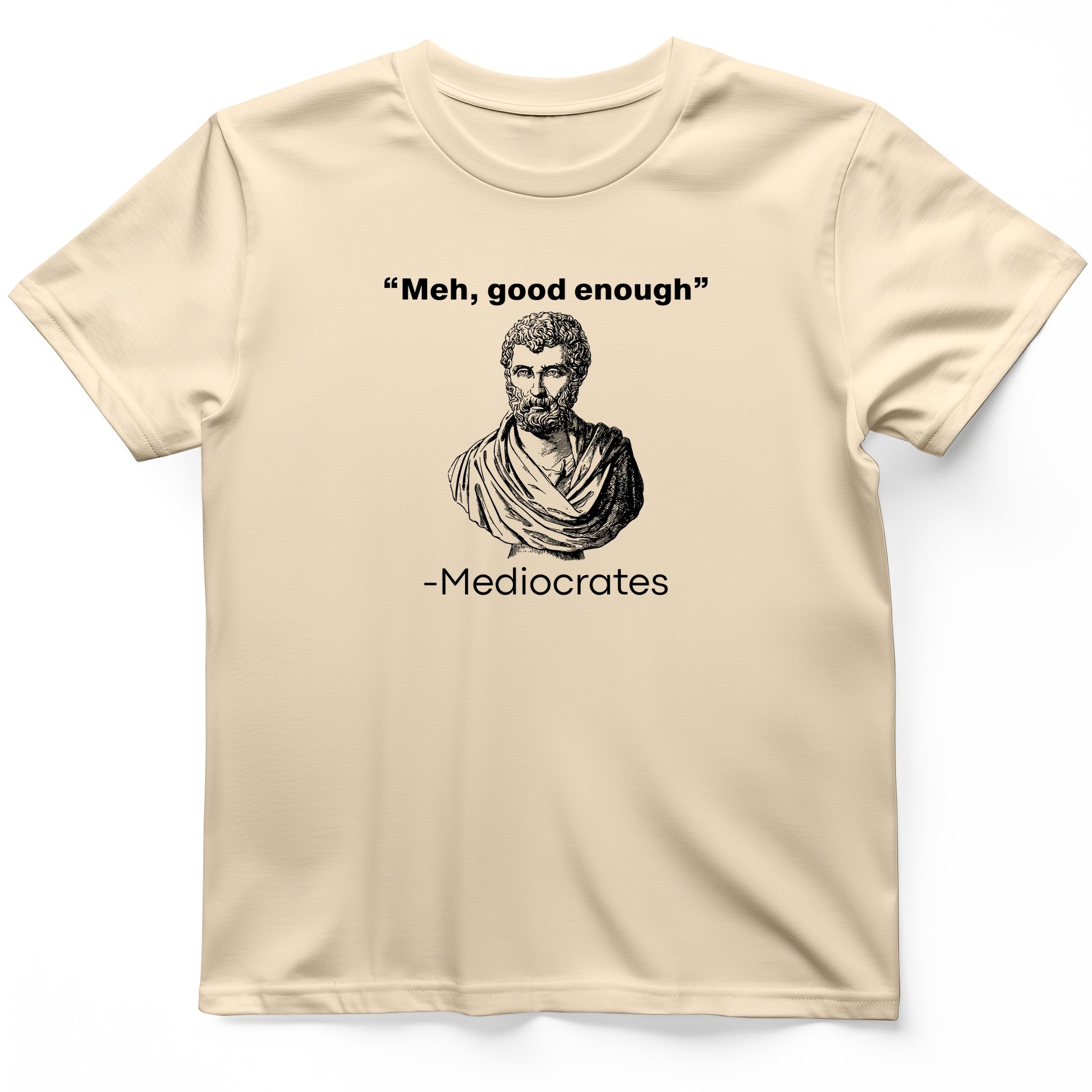 Mediocrates T-Shirt