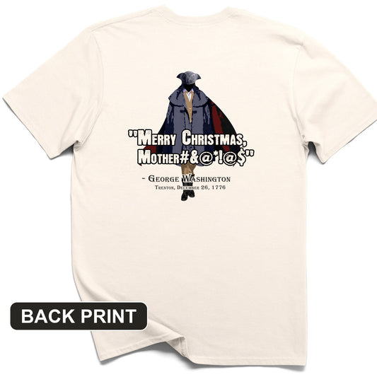 Merry Christmas Mother #%@#$!@ Back Print T-Shirt
