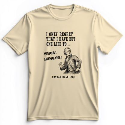 Nathan Hale Whoa Hang On Premium Tee