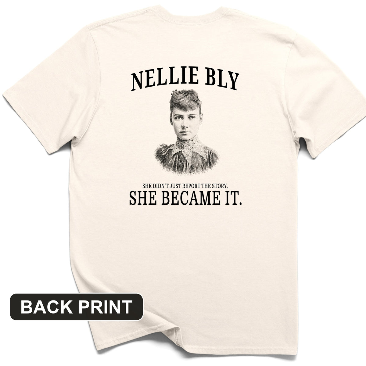 Nelly Bly Back Print T-Shirt