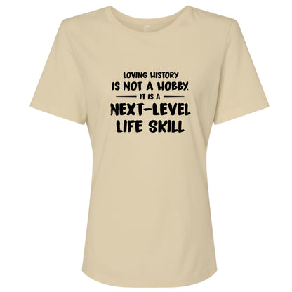 Next Level Life Skill Women's T-Shirt