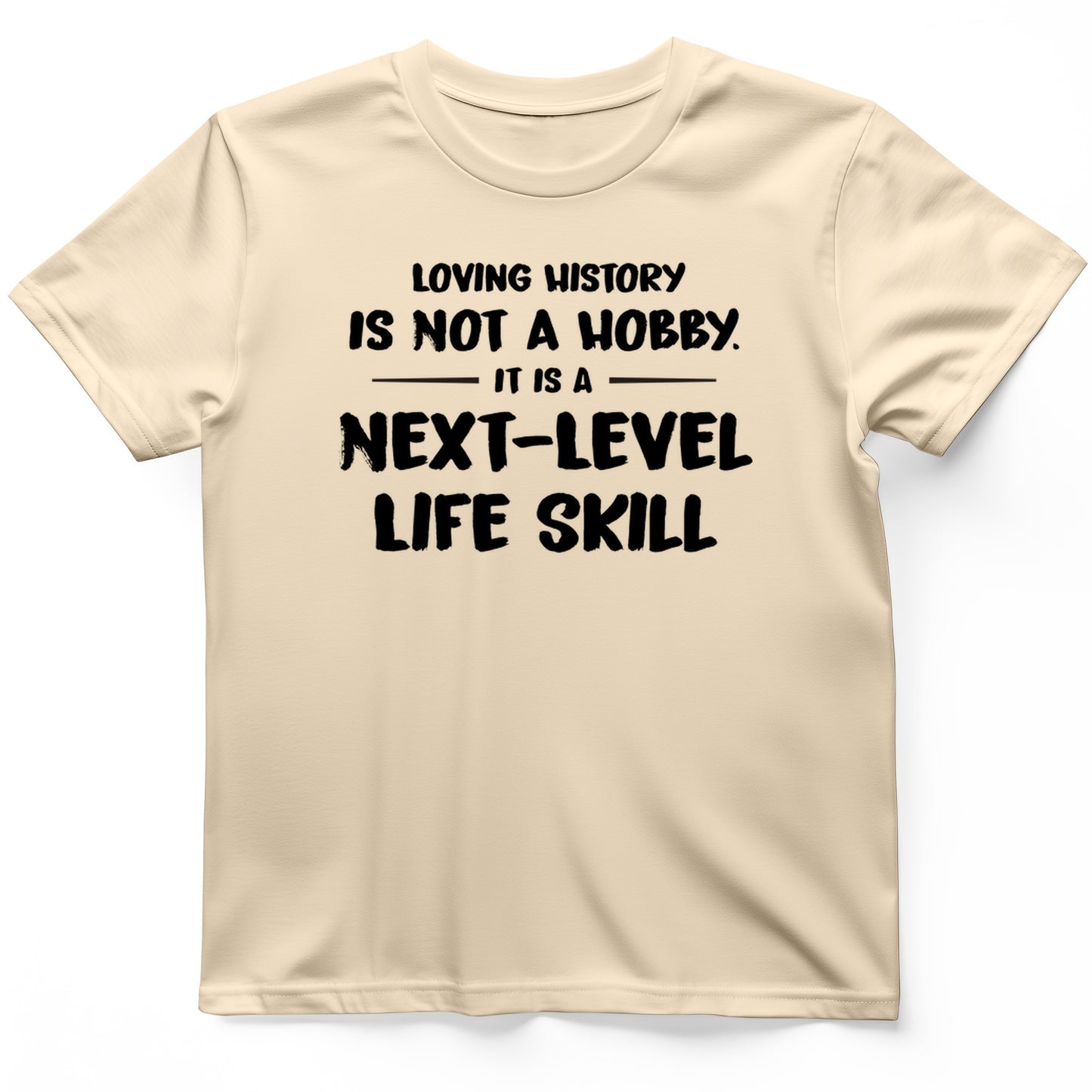 Next Level Life Skill T-Shirt