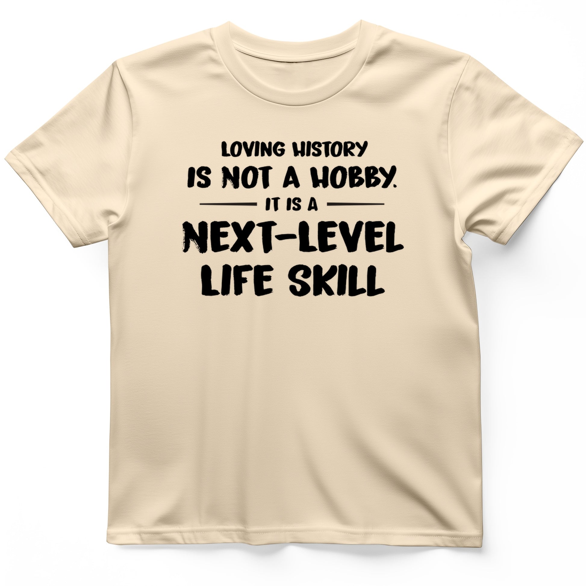 Next Level Life Skill T-Shirt