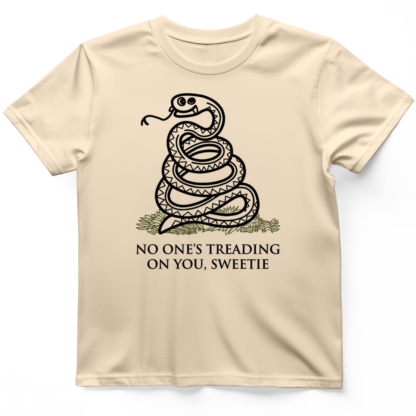 No One's Treading On You, Sweetie T-Shirt