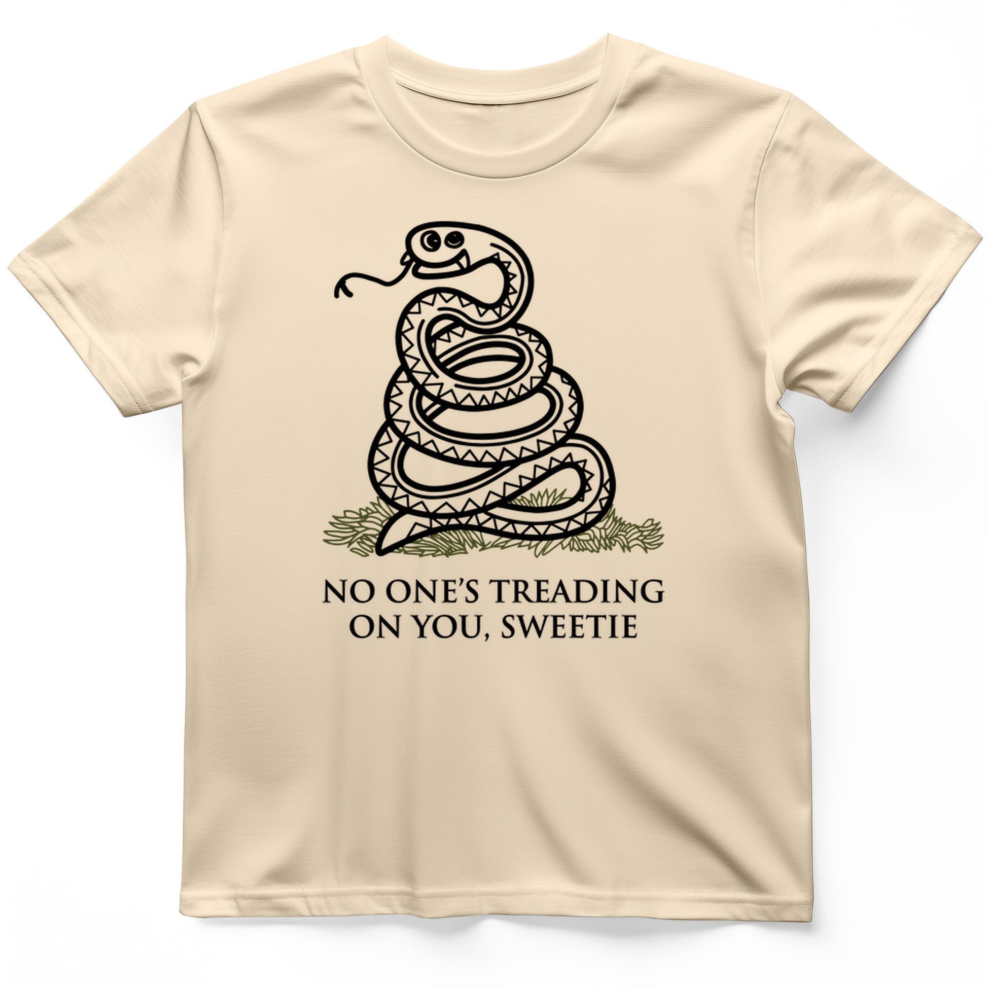 No One's Treading On You, Sweetie T-Shirt