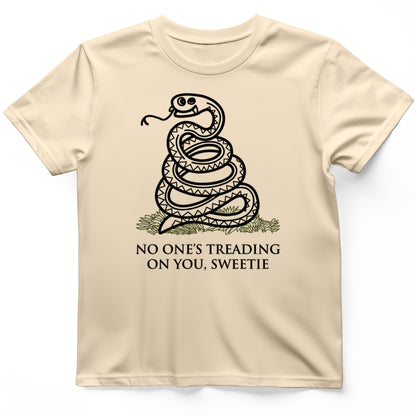 No One's Treading On You, Sweetie T-Shirt