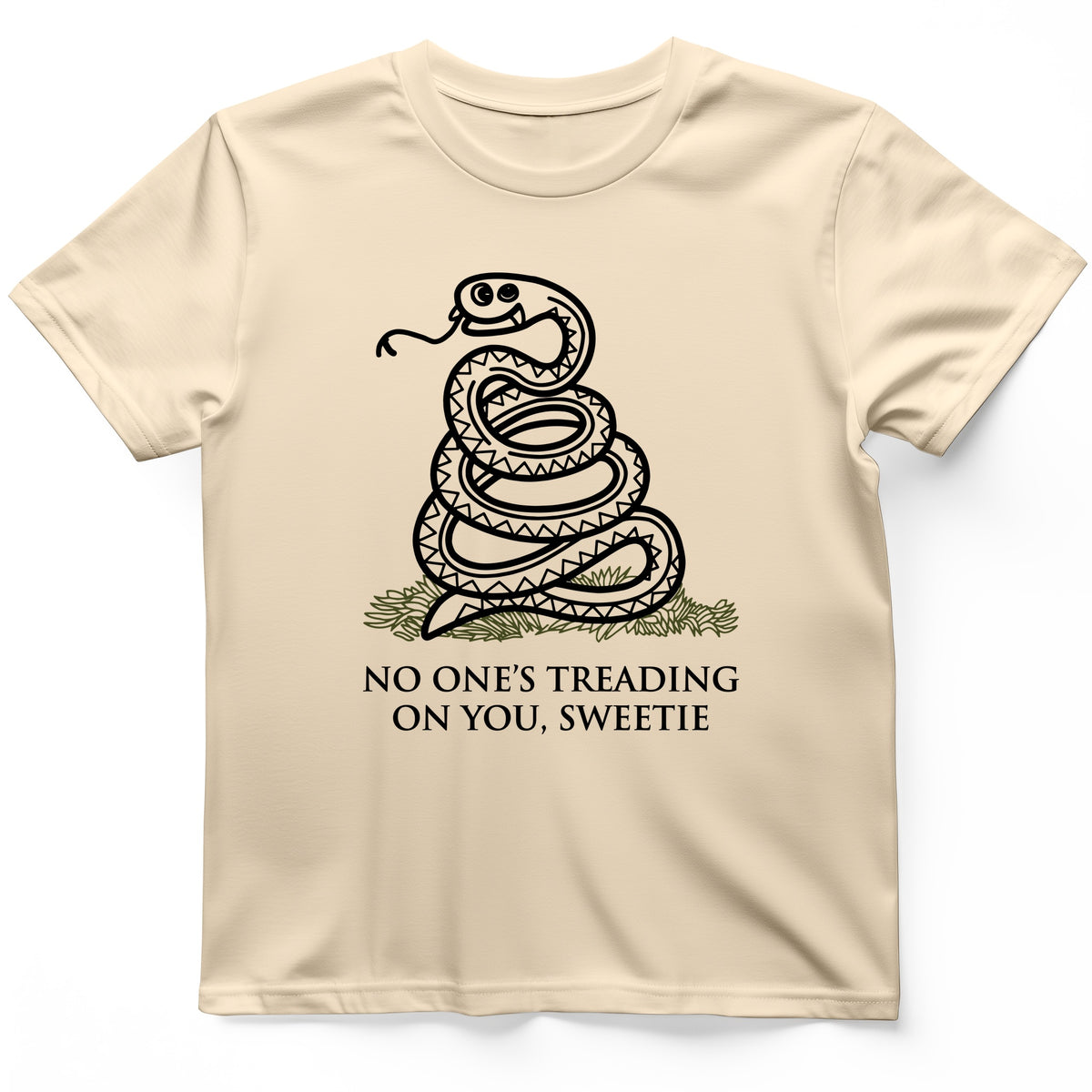 No One's Treading On You, Sweetie T-Shirt
