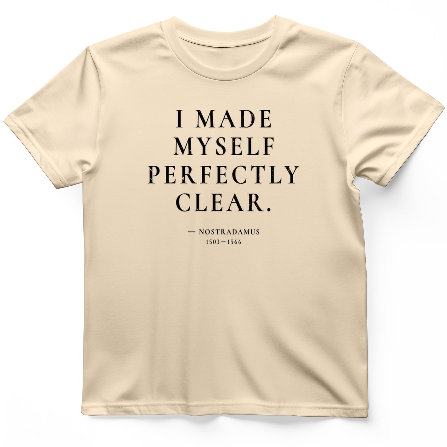 Nostradamus - I Told You T-Shirt