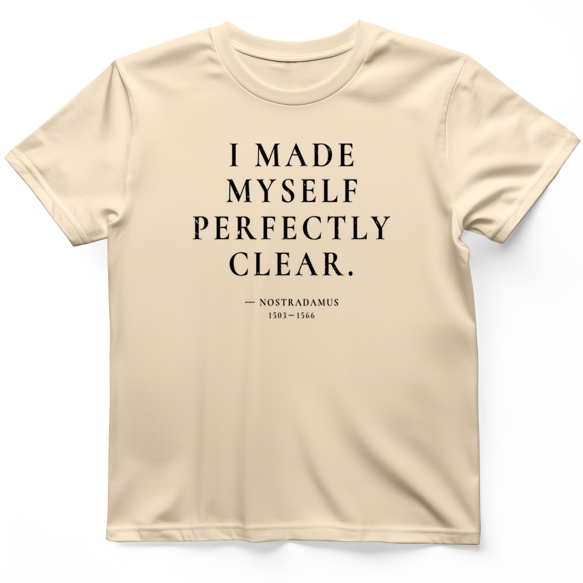 Nostradamus - I Told You T-Shirt