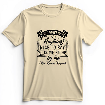 Nothing Nice To Say Premium Tee