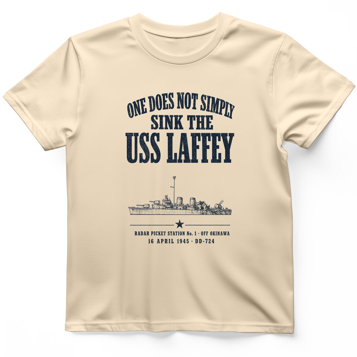 One Does Not Simply Sink The USS Laffey T-Shirt