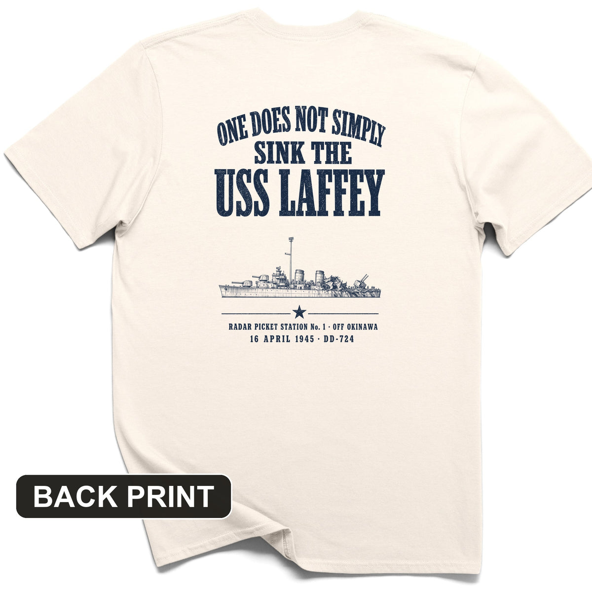 One Does Not Simply Sink The USS Laffey Back Print T-Shirt