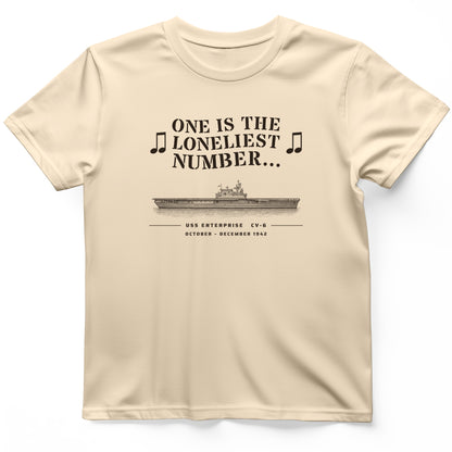 One Is The Loneliest Number T-Shirt