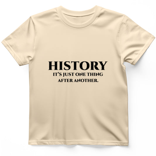 One Thing After Another T-Shirt