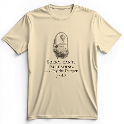 Pliny Sorry Cant Im Reading Premium Tee