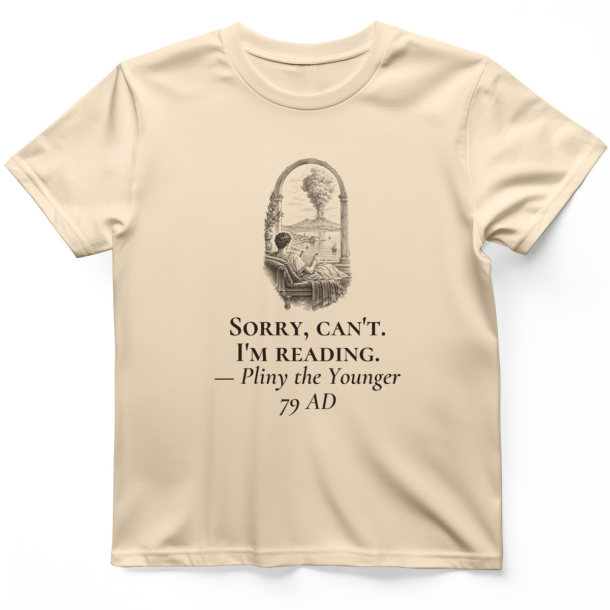 Pliny Sorry Cant Im Reading T-Shirt
