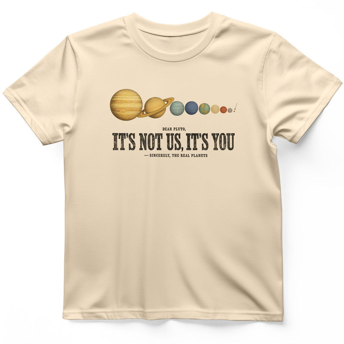Pluto — It's Not Us, It's You T-Shirt