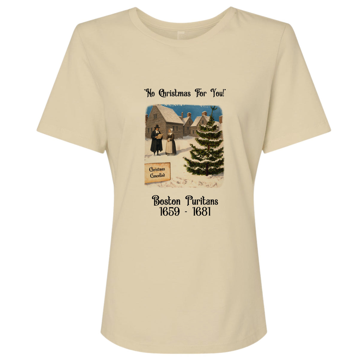 Puritans Banned Xmas Boston Women's T-Shirt