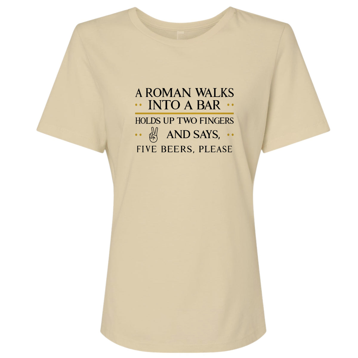 Roman Walks Into a Bar Women's T-Shirt