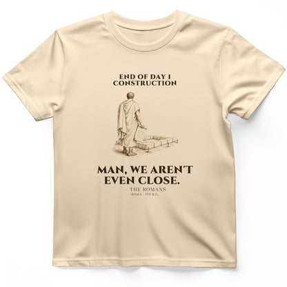 Rome Wasnt Built In A Day T-Shirt
