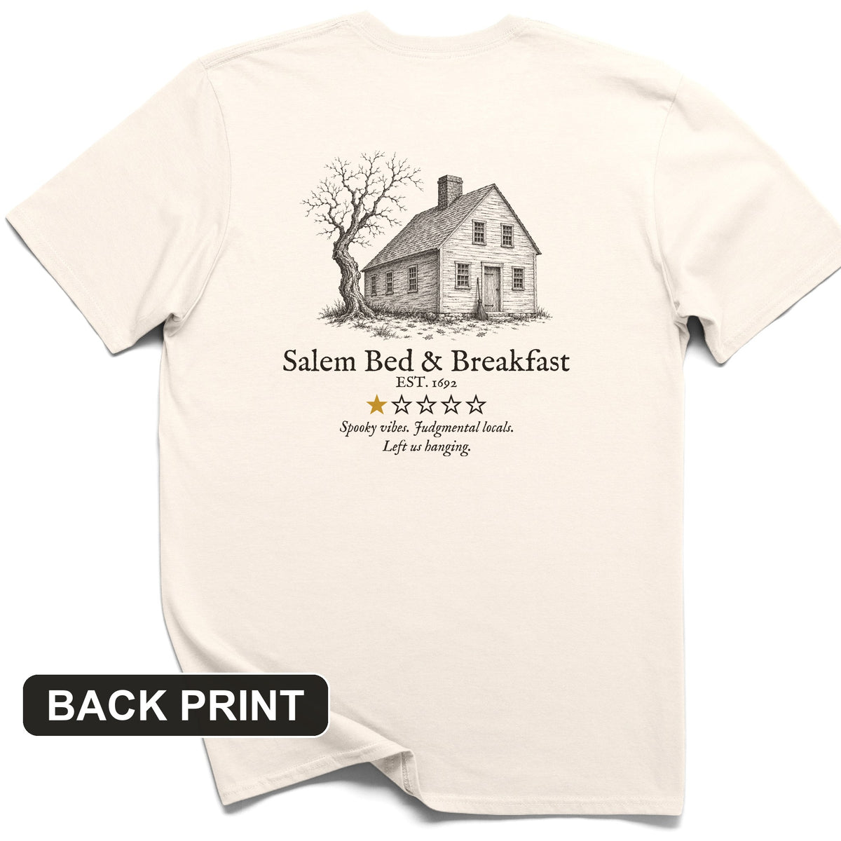 Salem Bed And Breakfast 1692 Back Print T-Shirt