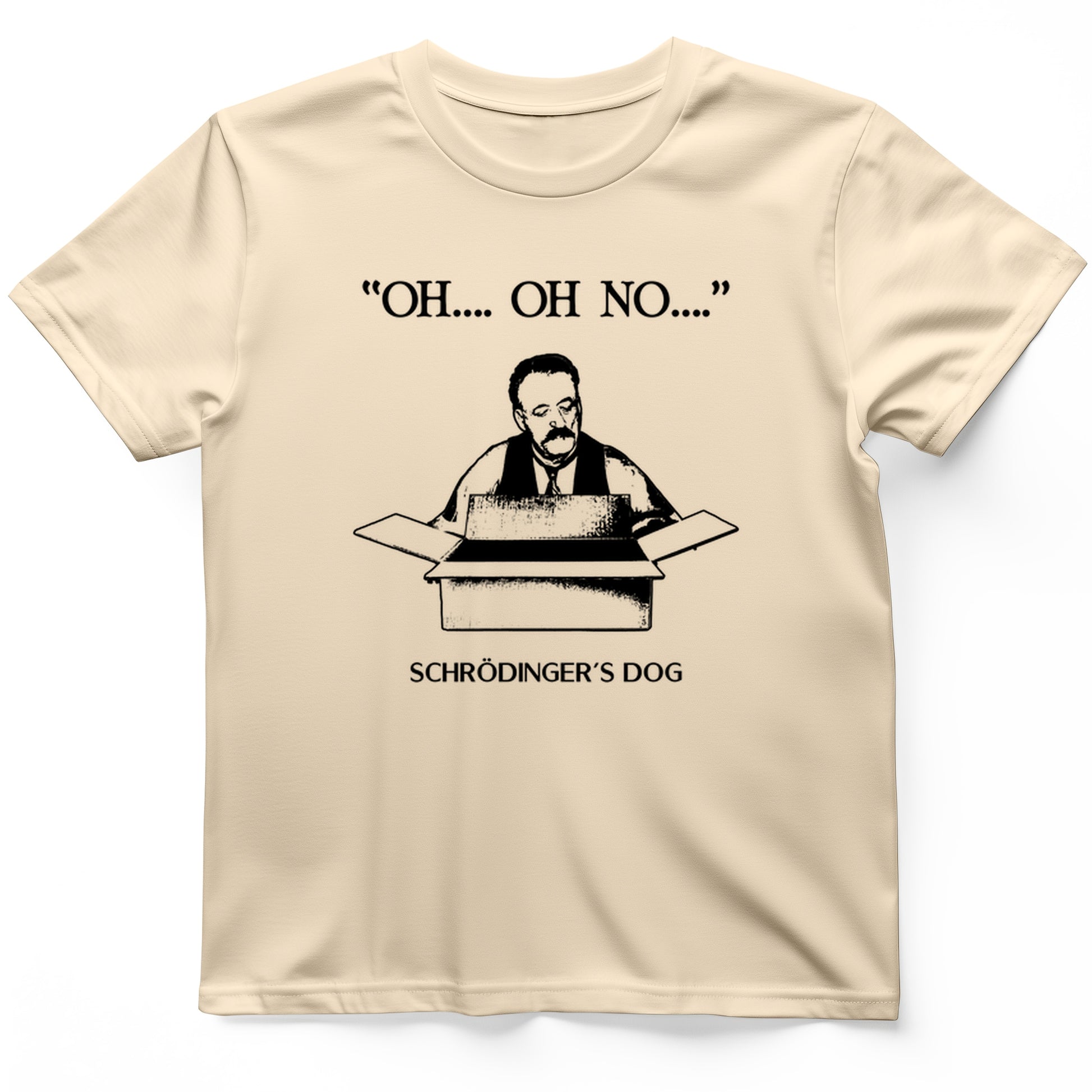 Schrodinger's Dog T-Shirt