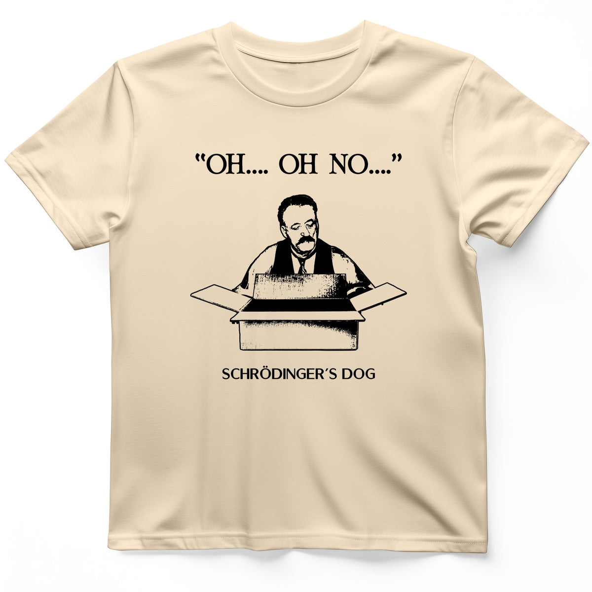 Schrodinger's Dog T-Shirt